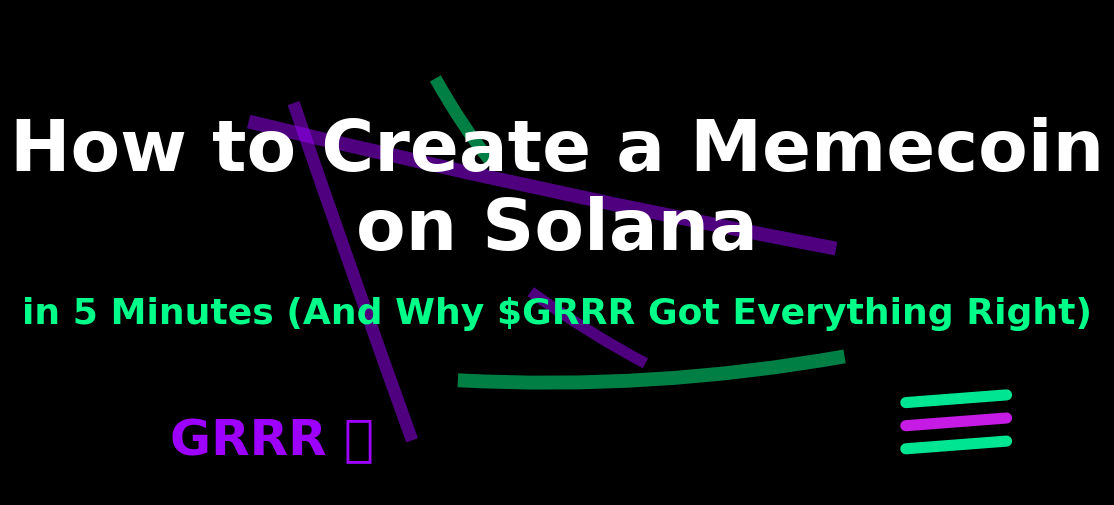 How to Create a Memecoin on Solana in 5 Minutes (And Why $GRRR Got Everything Right)